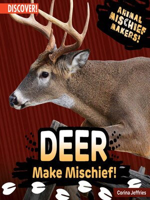 cover image of Deer Make Mischief!
